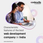 Characteristic features of the best web development company in India